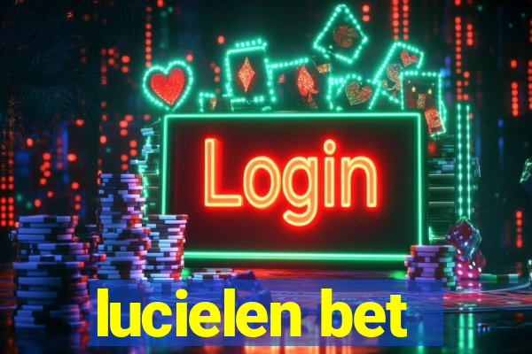 lucielen bet